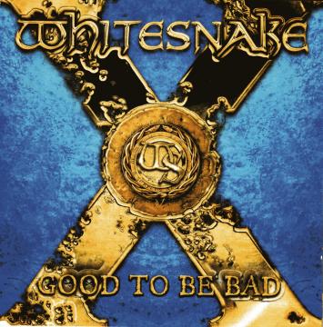 Whitesnake Good To Be Bad